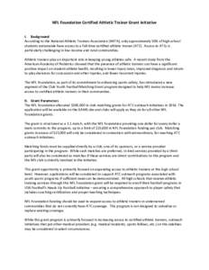 NFL Foundation Certified Athletic Trainer Grant Initiative I. Background According to the National Athletic Trainers Association (NATA), only approximately 50% of high school students nationwide have access to a full-tim