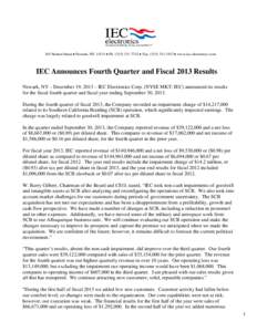 105 Norton Street • Newark, NY 14513 • Ph: ([removed] • Fax: ([removed] • www.iec-electronics.com  IEC Announces Fourth Quarter and Fiscal 2013 Results