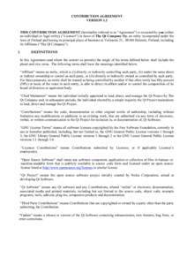 CONTRIBUTION AGREEMENT VERSION 1.2 THIS CONTRIBUTION AGREEMENT (hereinafter referred to as “Agreement”) is executed by you (either an individual or legal entity) (“Licensor”) in favor of The Qt Company Oy, an ent