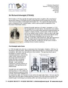 Spinning / Technology / Richard Arkwright / John Kay / Thomas Highs / Water frame / Spinning frame / Masson Mill / Cromford / Industrial Revolution / Textile industry / Industrial history