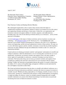 April 21, 2015 The Honorable Thad Cochran Chairman, Senate Appropriations Committee 113 Dirksen Senate Office Building Washington, DC, 20510