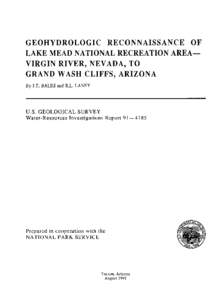 GEOHYDROLOGIC RECONNAISSANCE OF LAKE MEAD NATIONAL RECREATION AREAVIRGIN RIVER, NEVADA, TO GRAND WASH CLIFFS, ARIZONA By J.T. BALES and R.L. LANEY  U.S. GEOLOGICAL SURVEY