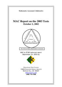 Mathematics Assessment Collaborative  MAC Report on the 2003 Tests October 2, 2002  MAC & STAR technical report