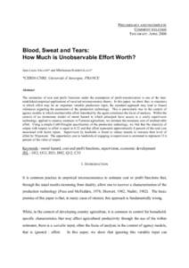 PRELIMINARY AND INCOMPLETE COMMENT WELCOME THIS DRAFT: APRIL 2000 Blood, Sweat and Tears: How Much is Unobservable Effort Worth?