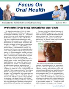Focus On Oral Health A newsletter for North Dakota’s oral health community Summer 2011