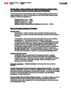 Ontario cities: Name headings and subject headings for Ontario cities, etc., affected by mergers of various cities and municipalities The instructions below outline National Library of Canada cataloguing practice from a 