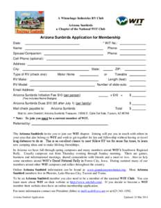 A Winnebago Industries RV Club Arizona Sunbirds a Chapter of the National WIT Club Arizona Sunbirds Application for Membership Date: