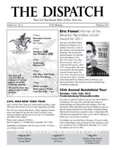 William Herndon / The Fiery Trial: Abraham Lincoln and American Slavery / Robert Todd Lincoln / Eric Foner / Douglas L. Wilson / Abraham Lincoln Bicentennial Commission / Abraham Lincoln / History of the United States / Lincoln Prize