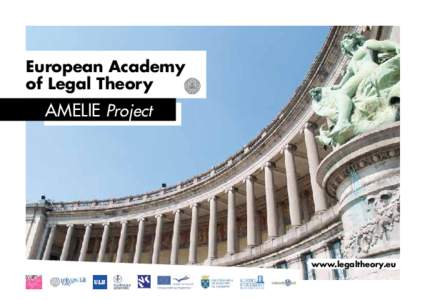 European Academy of Legal Theory AMELIE Project  www.legaltheory.eu