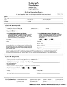 Online Donation Form WEBFORM q Yes, I want to help St. Michael’s Hospital fulfill its mission! Name: Address: