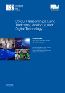 Colour Relationships Using Traditional, Analogue and Digital Technology Peter Burke  Skills Victoria (TAFE)/Italy (Veneto)