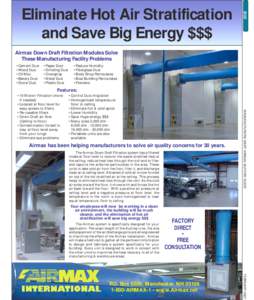 BG5  Eliminate Hot Air Stratification and Save Big Energy $$$ Airmax Down Draft Filtration Modules Solve These Manufacturing Facility Problems