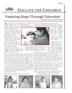 FallEDUCATE THE CHILDREN Fostering Hope Through Education By Susanna Pearce, Executive Director