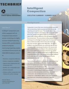 TECHBRIEF  Intelligent Compaction EXECUTIVE SUMMARY SUMMER 2013