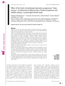 doi:S1368980014003012  Public Health Nutrition: page 1 of 11 Effect of the Dutch school-based education programme ‘Taste Lessons’ on behavioural determinants of taste acceptance and