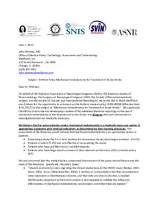 June 7, 2012 John Whitney, MD Office of Medical Policy, Technology, Assessment and Credentialing WellPoint, Inc. 233 South Wacker Dr., Ste 3900 Chicago, IL 60606