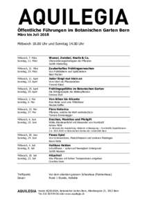 Öffentliche Führungen im Botanischen Garten Bern März bis Juli 2018 MittwochUhr und SonntagUhr  Mittwoch, 7. März
