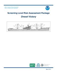 Office of National Marine Sanctuaries Office of Response and Restoration Screening Level Risk Assessment Package  Drexel Victory