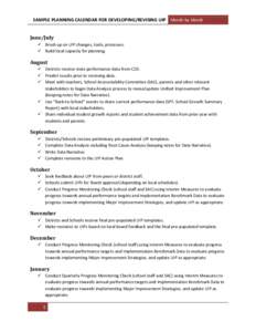 SAMPLE PLANNING CALENDAR FOR DEVELOPING/REVISING UIP Month-by-Month  June/July  Brush up on UIP changes, tools, processes.  Build local capacity for planning.