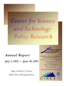 Annual Report July 1, 2002 — June 30, 2003 Roger A. Pielke, Jr., Director Bobbie Klein, Managing Director  COOPERATIVE INSTITUTE FOR RESEARCH