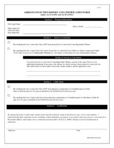 1 of 3  ARREST/CONVICTION REPORT AND CERTIFICATION FORM (under Act 24 of 2011 and Act 82 ofSection 1.