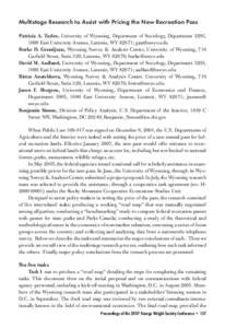 Multistage Research to Assist with Pricing the New Recreation Pass Patricia A. Taylor, University of Wyoming, Department of Sociology, Department 3293, 1000 East University Avenue, Laramie, WY 82071; [removed] Burke 