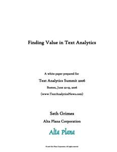 Finding Value in Text Analytics  A white paper prepared for Text Analytics Summit 2006 Boston, June 22-23, 2006