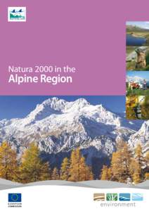 Natura 2000 in the  Alpine Region European Commission Environment Directorate General