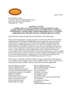 April 10, 2014 David Houghton, Chair Cooperative Alliance for Refuge Enhancement 1001 Connecticut Ave. NW, Suite 905 Washington, D.C[removed]TESTIMONY OF THE