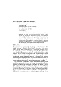 EXPLORING THE EVERYDAY DESIGNER RON WAKKARY School of Interactive Arts and Technology Simon Fraser University Surrey, BC, Canada, V3T 2W1 [removed]
