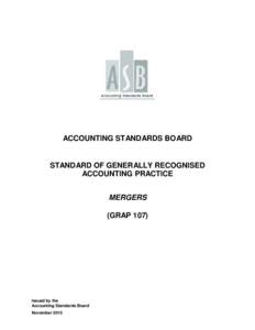 ACCOUNTING STANDARDS BOARD  STANDARD OF GENERALLY RECOGNISED ACCOUNTING PRACTICE MERGERS (GRAP 107)