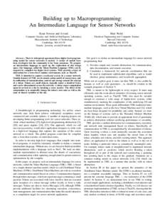 Building up to Macroprogramming: An Intermediate Language for Sensor Networks Ryan Newton and Arvind Matt Welsh