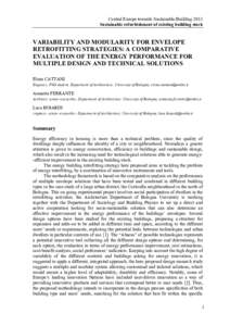 Central Europe towards Sustainable Building 2013 Sustainable refurbishment of existing building stock VARIABILITY AND MODULARITY FOR ENVELOPE RETROFITTING STRATEGIES: A COMPARATIVE EVALUATION OF THE ENERGY PERFORMANCE FO