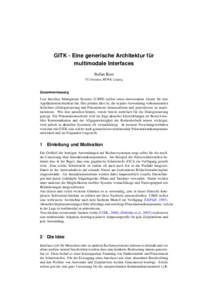 GITK - Eine generische Architektur fur ¨ multimodale Interfaces Stefan Kost TU Dresden, HTWK Leipzig