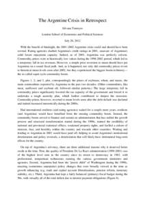 The Argentine Crisis in Retrospect Silvana Tenreyro London School of Economics and Political Sciences July 20, 2012 With the benefit of hindsight, theArgentine crisis could and should have been averted. Rating