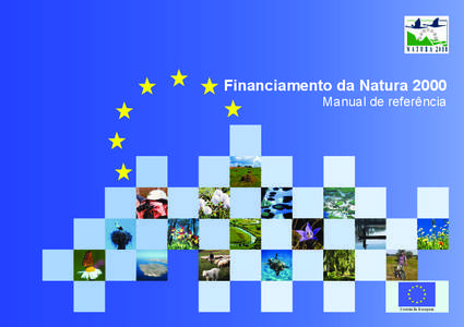 Financiamento da Rede Natura 2000 Manual de Referência Compilado por:  Clare Miller, Marianne Kettunen; IEEP