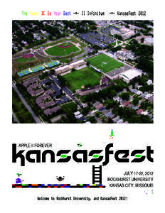 The Power ][ Be Your Best -=- II Infinitum  -=- KansasFest 2012 Welcome to Rockhurst University, and KansasFest 2012!