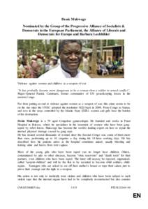 Denis Mukwege Nominated by the Group of the Progressive Alliance of Socialists & Democrats in the European Parliament, the Alliance of Liberals and Democrats for Europe and Barbara Lochbihler  Violence against women and 