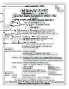 2015 NASSA AGM THE YEAR OF THE SHEEP September 11, 12 and 13 Hunterdon County Fairgrounds, Ringoes, NJ Hosted by