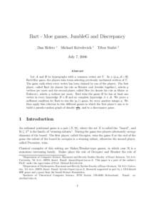 Bart - Moe games, JumbleG and Discrepancy Dan Hefetz ∗  Michael Krivelevich