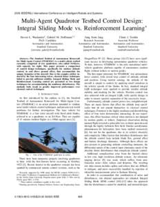 Multi-Agent Quadrotor Testbed Control Design: Integral Sliding Mode vs. Reinforcement Learning