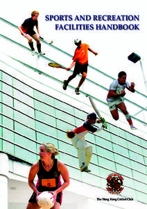 SPORTS AND RECREATION FACILITIES HANDBOOK The Hong Kong Cricket Club  The Hong Kong Cricket Club