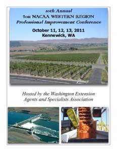 10th Annual 2011 NACAA WESTERN REGION Professional Improvement Conference October 11, 12, 13, 2011 Kennewick, WA