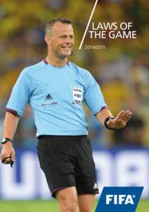 Laws of the game[removed] Fédération Internationale de Football Association President: