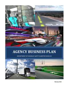 AGENCY BUSINESS PLAN DEPARTMENT OF HIGHWAY SAFETY & MOTOR VEHICLES February 2013  Our Mission and Values