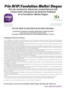 Prix AFSP/Fondation Mattei Dogan Prix de recherche décernés conjointement par l’Association Française de Science Politique et la Fondation Mattei Dogan  L’association, qui défend une conception