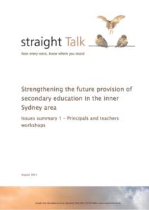 Strengthening the future provision of secondary education in the inner Sydney area Issues summary 1 – Principals and teachers workshops