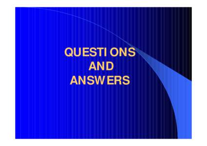 QUESTIONS AND ANSWERS A patient is admitted to the surveillance specialty with a