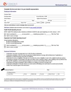FSA Enrollment Form Complete this form and return it to your benefits representative Employee Information Employer Name Employee Name