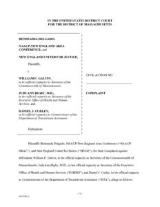 IN THE UNITED STATES DISTRICT COURT FOR THE DISTRICT OF MASSACHUSETTS BETHZAIDA DELGADO, NAACP-NEW ENGLAND AREA CONFERENCE, and